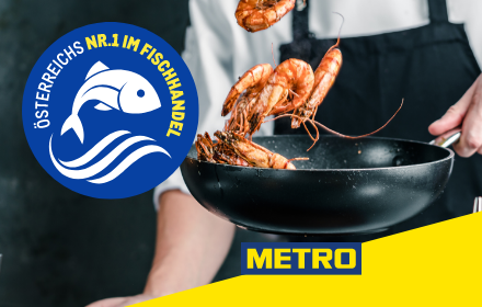 METRO – Österreichs Nr.1 im Fischhandel